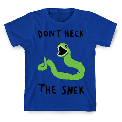 Don't Heck The Snek T-Shirt