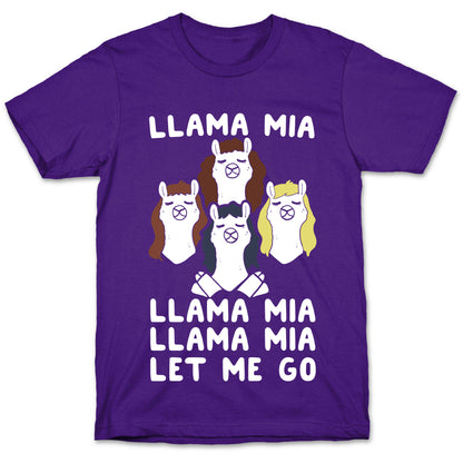 Llama Mia Let Me Go T-Shirt