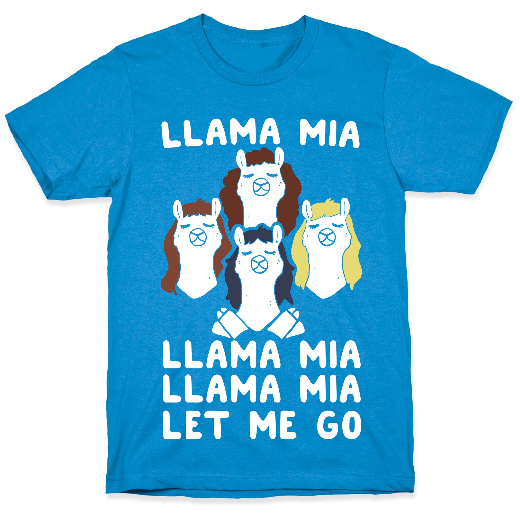 Llama Mia Let Me Go T-Shirt