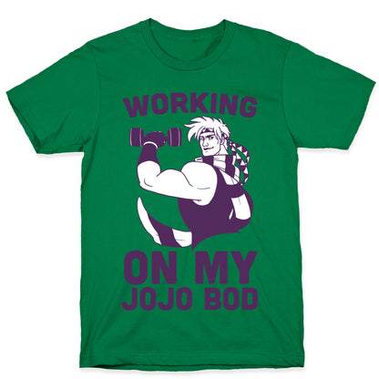 Working On My Jojo Bod T-Shirt