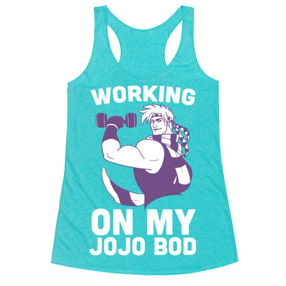 Working On My Jojo Bod Racerback Tank