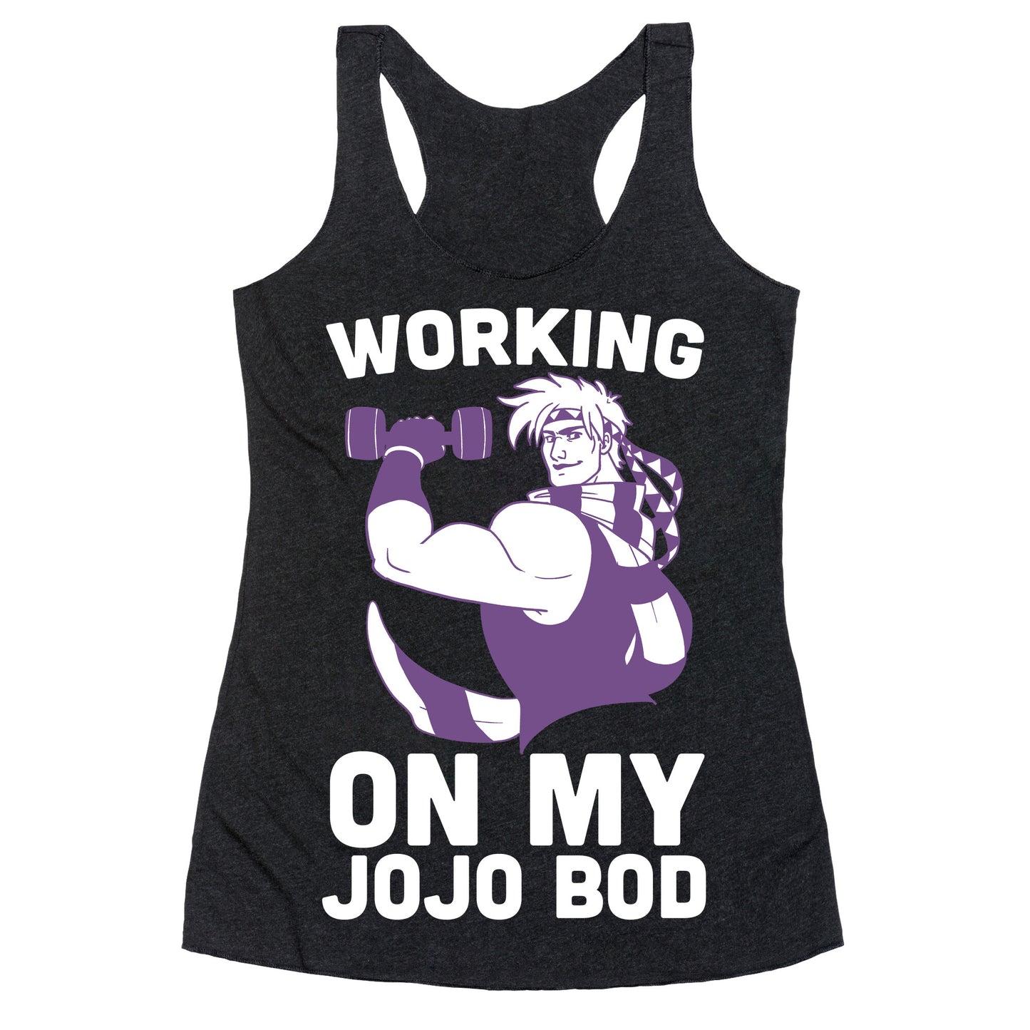 Working On My Jojo Bod Racerback Tank