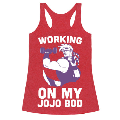 Working On My Jojo Bod Racerback Tank