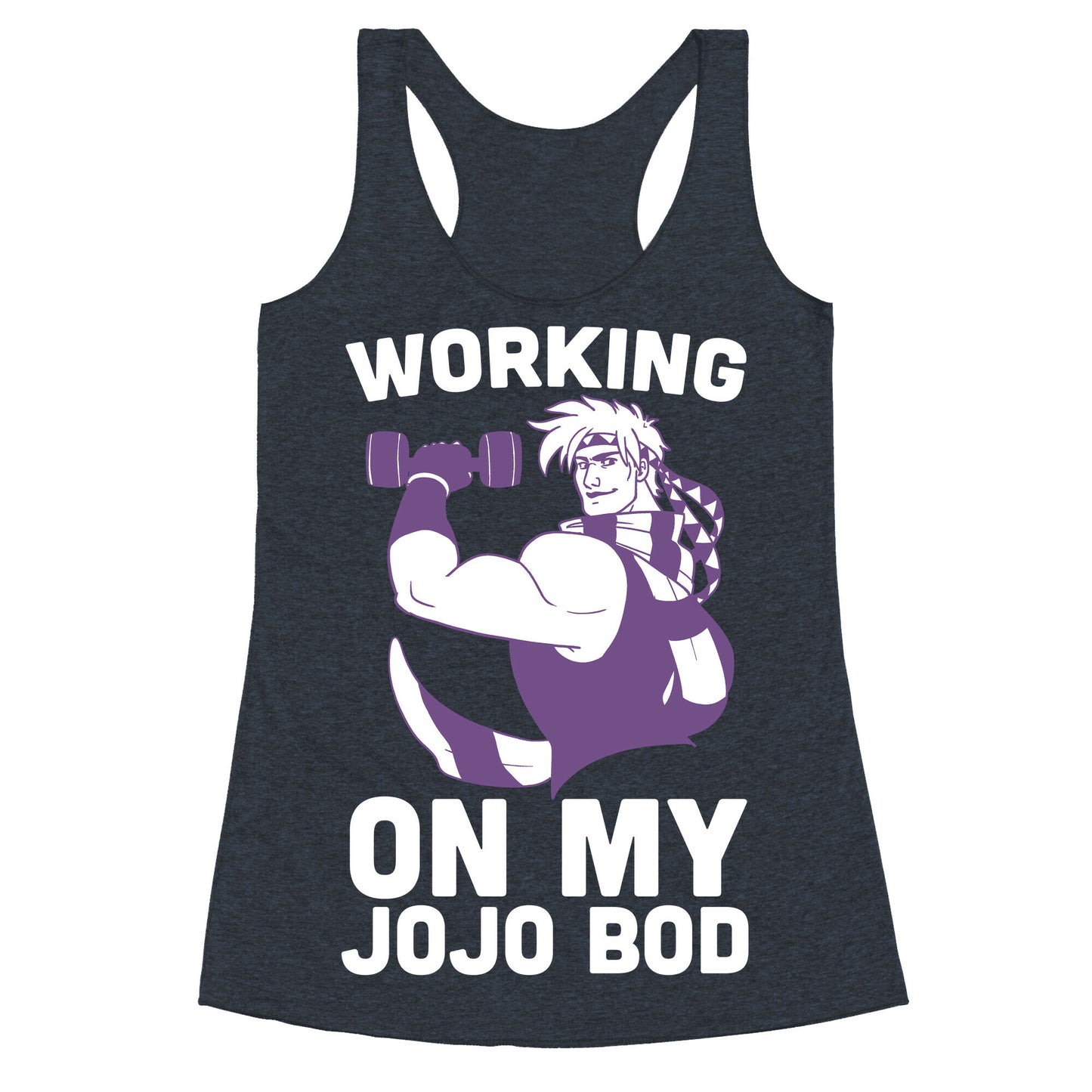 Working On My Jojo Bod Racerback Tank
