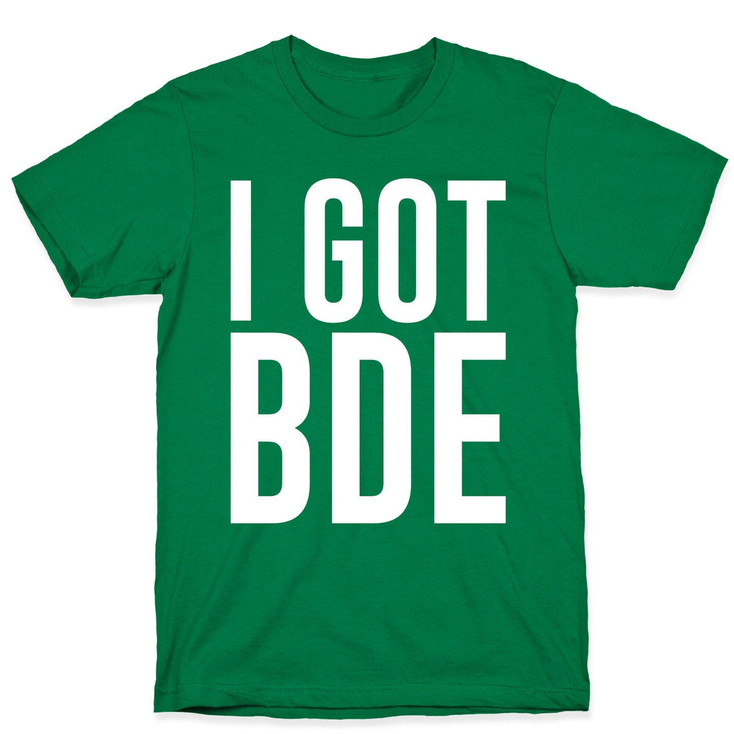 I Got BDE White Print T-Shirt