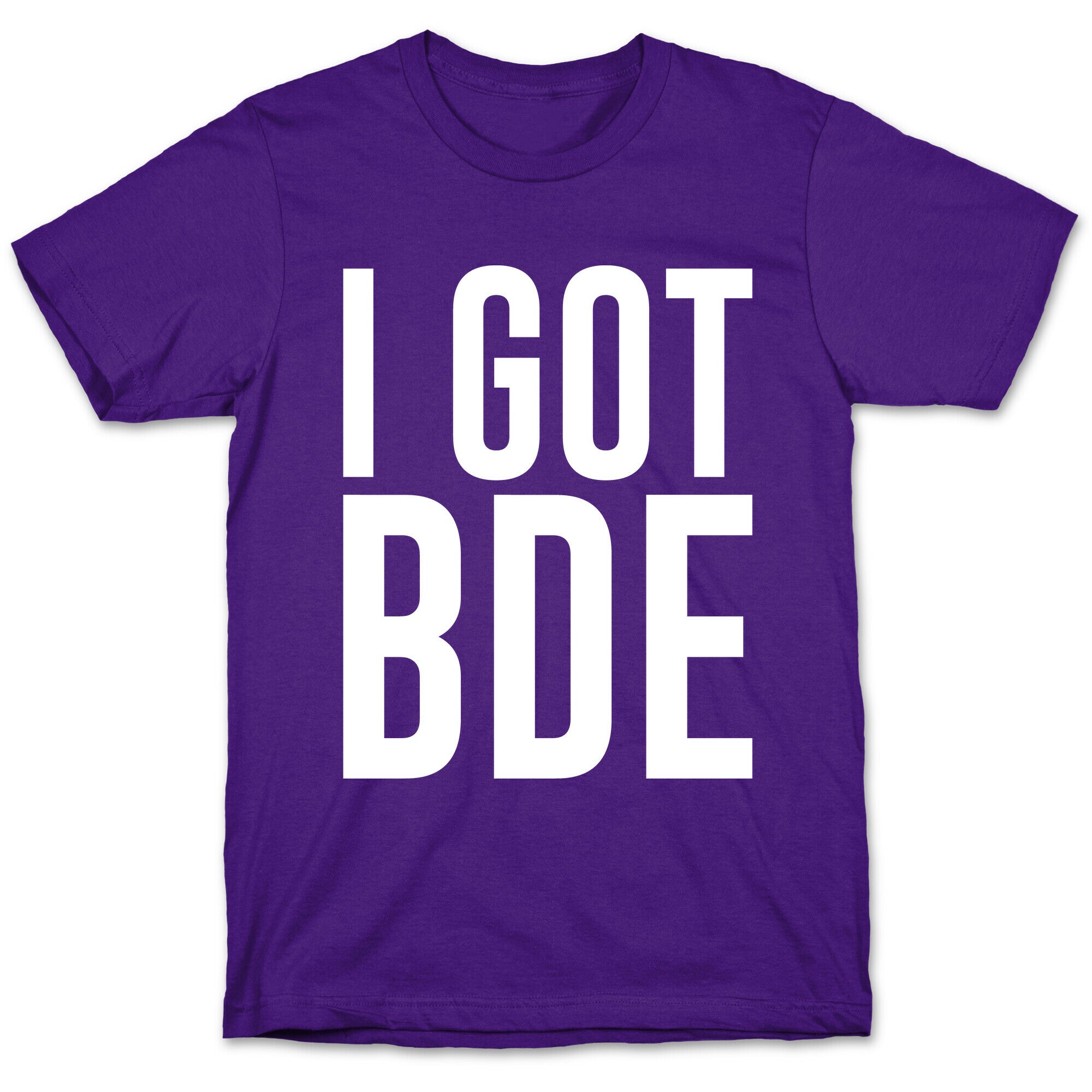 I Got BDE White Print T-Shirt