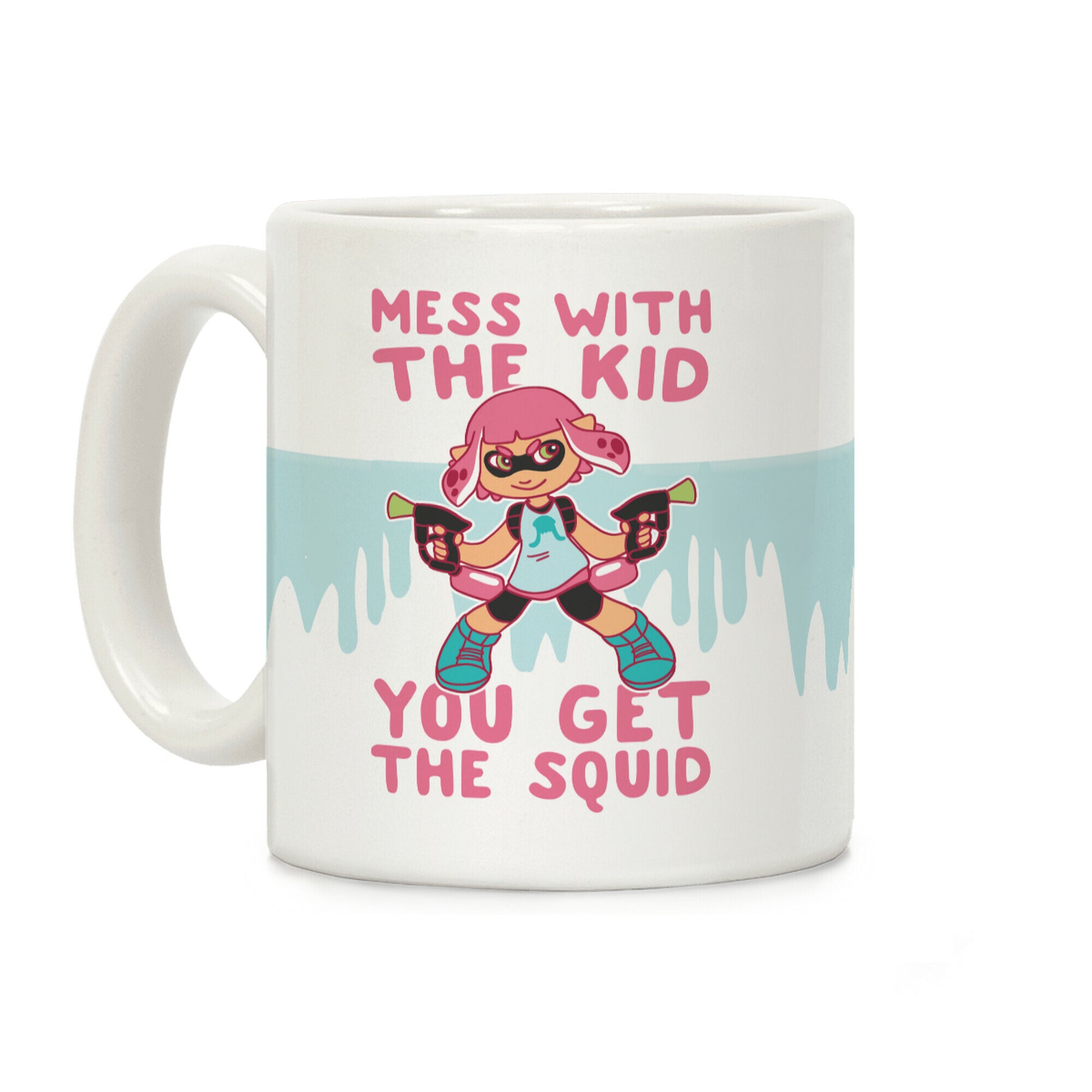 Mess with the Kid, You Get the Squid Coffee Mug