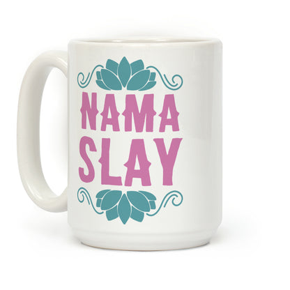 Nama-Slay Coffee Mug