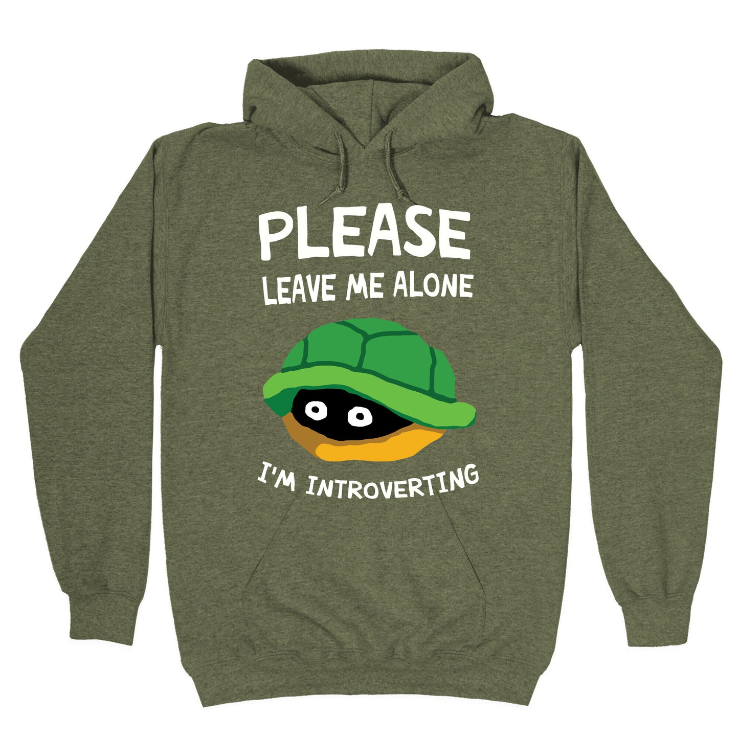 Please Leave Me Alone I'm Introverting Turtle Hoodie