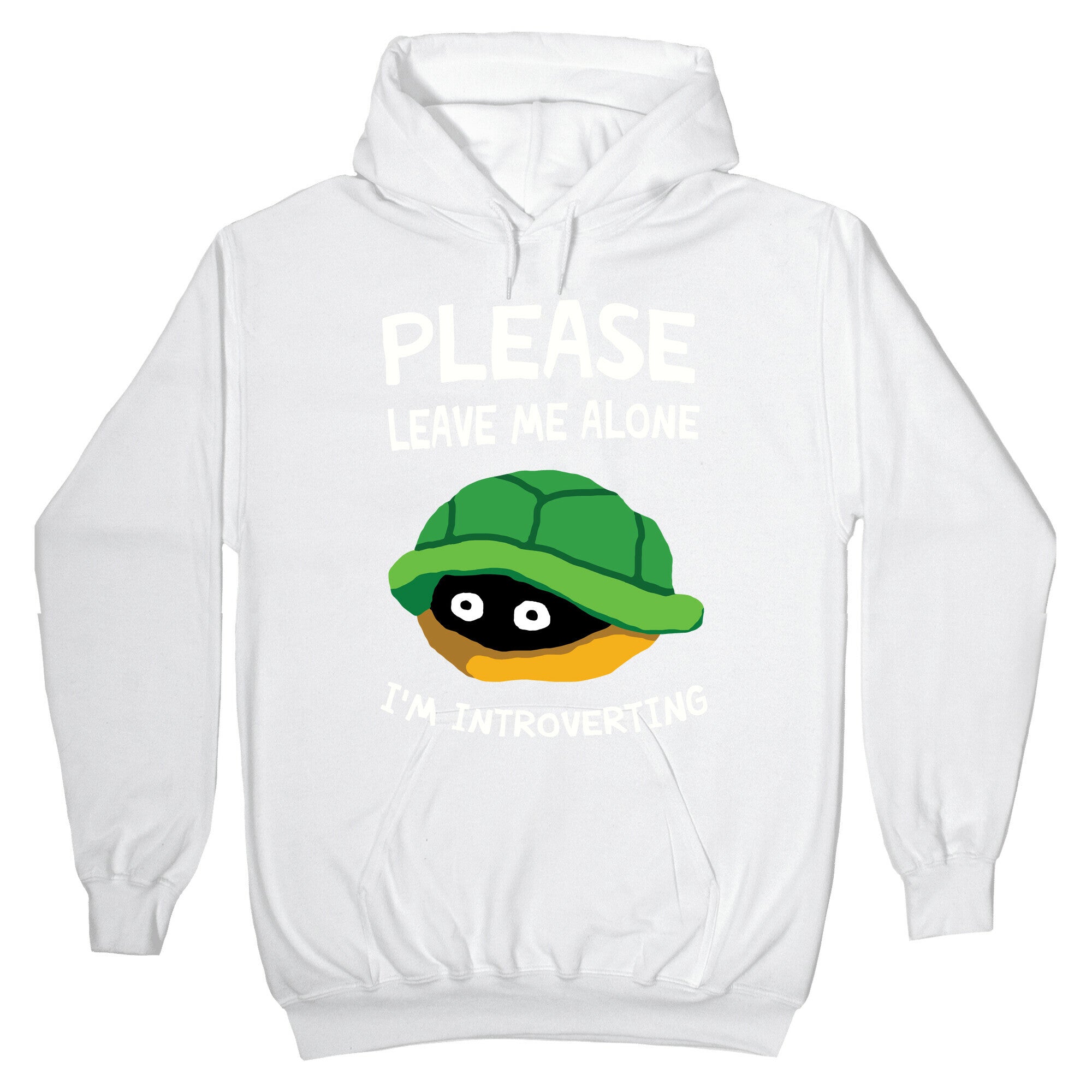Please Leave Me Alone I'm Introverting Turtle Hoodie