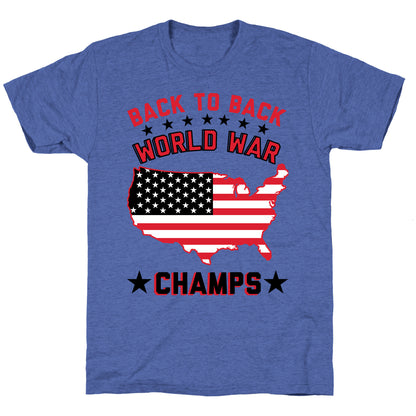 Back to Back World War Champs Unisex Triblend Tee