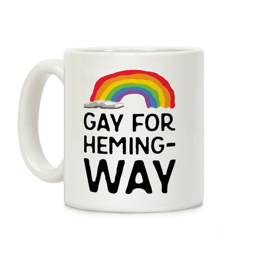 Gay For Hemingway Coffee Mug