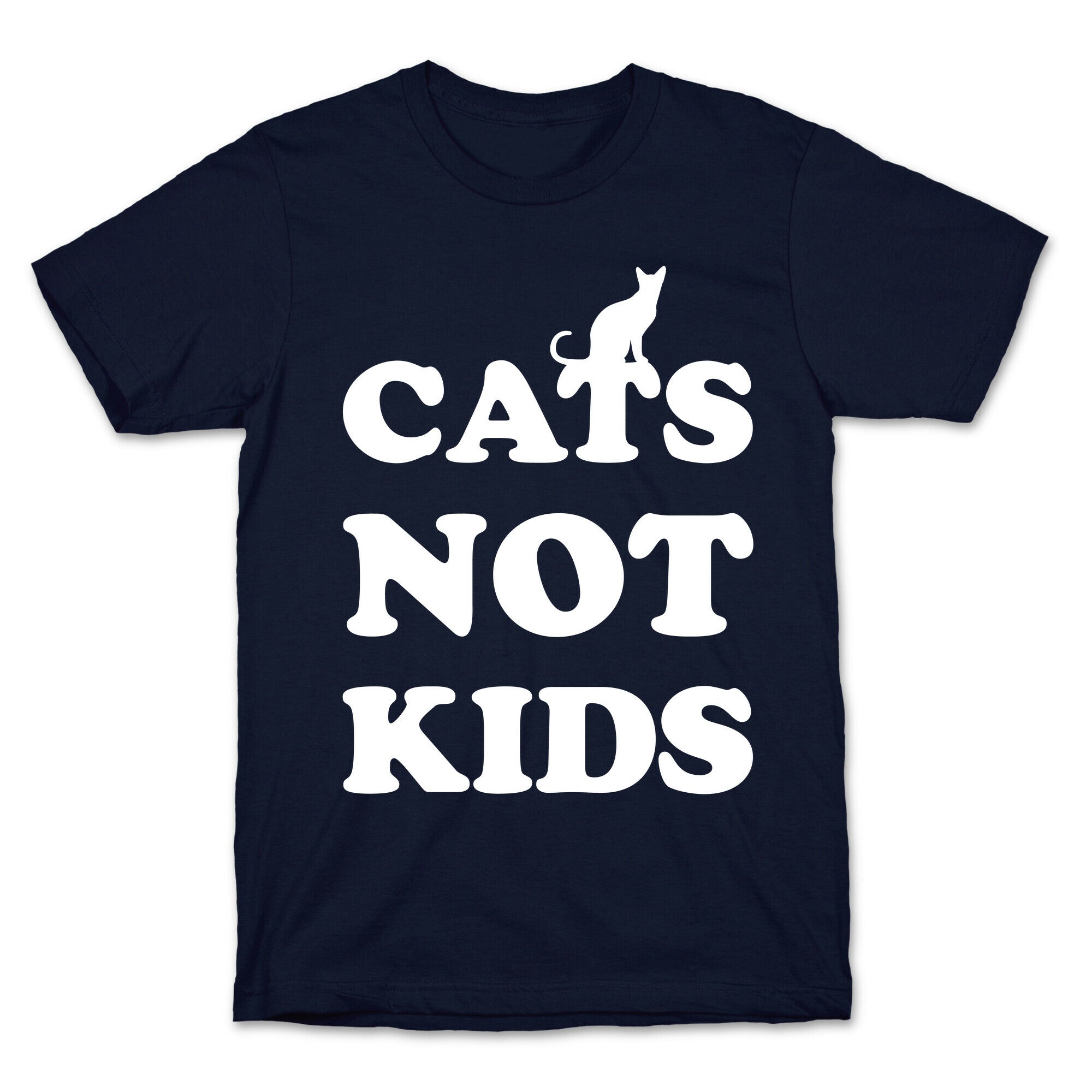 Cats Not Kids T-Shirt