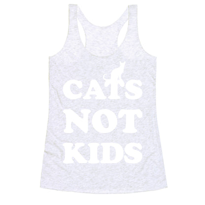 Cats Not Kids Racerback Tank