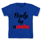 Body By Nutella T-Shirt