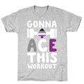 Gonna Ace This Workout T-Shirt