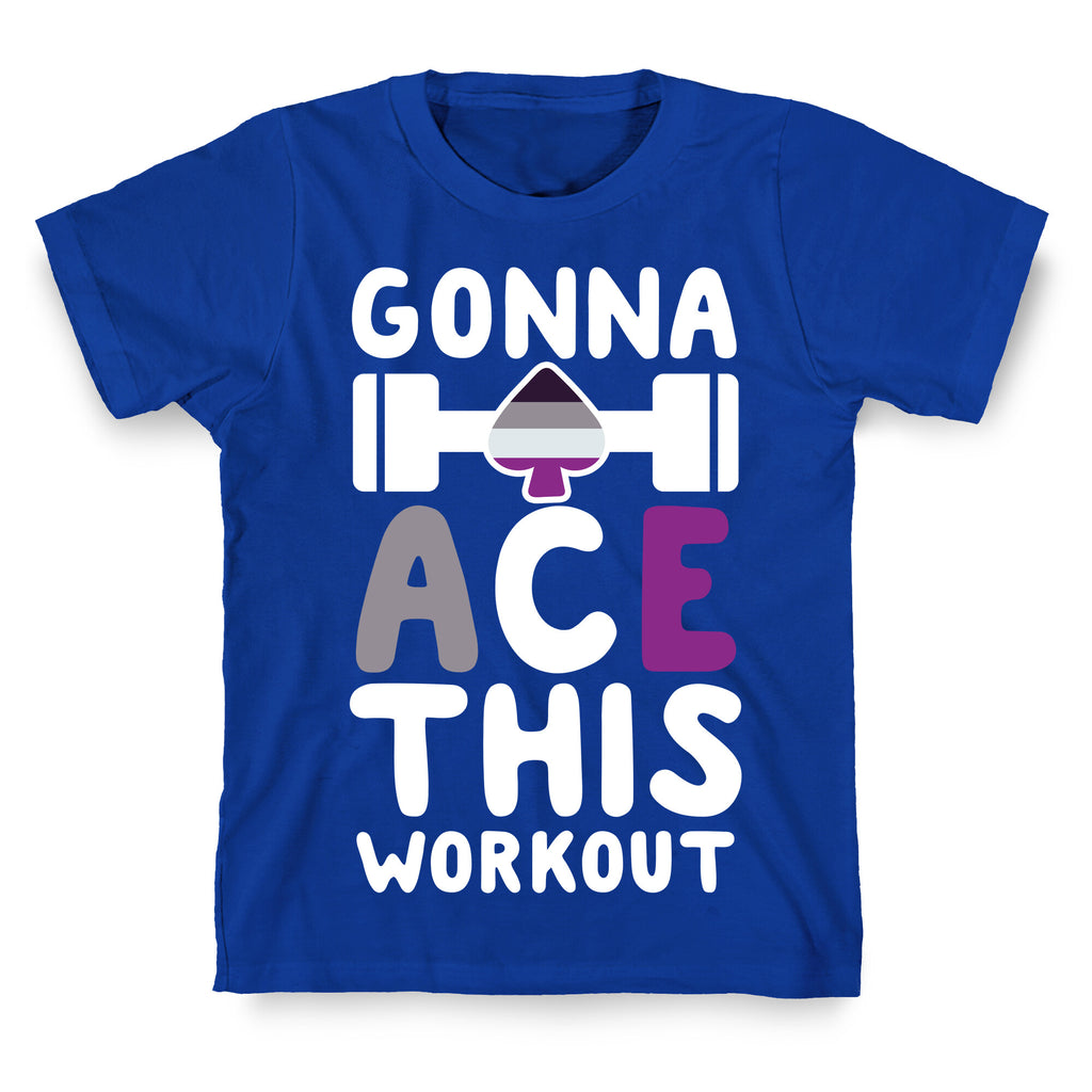 Gonna Ace This Workout T-Shirt