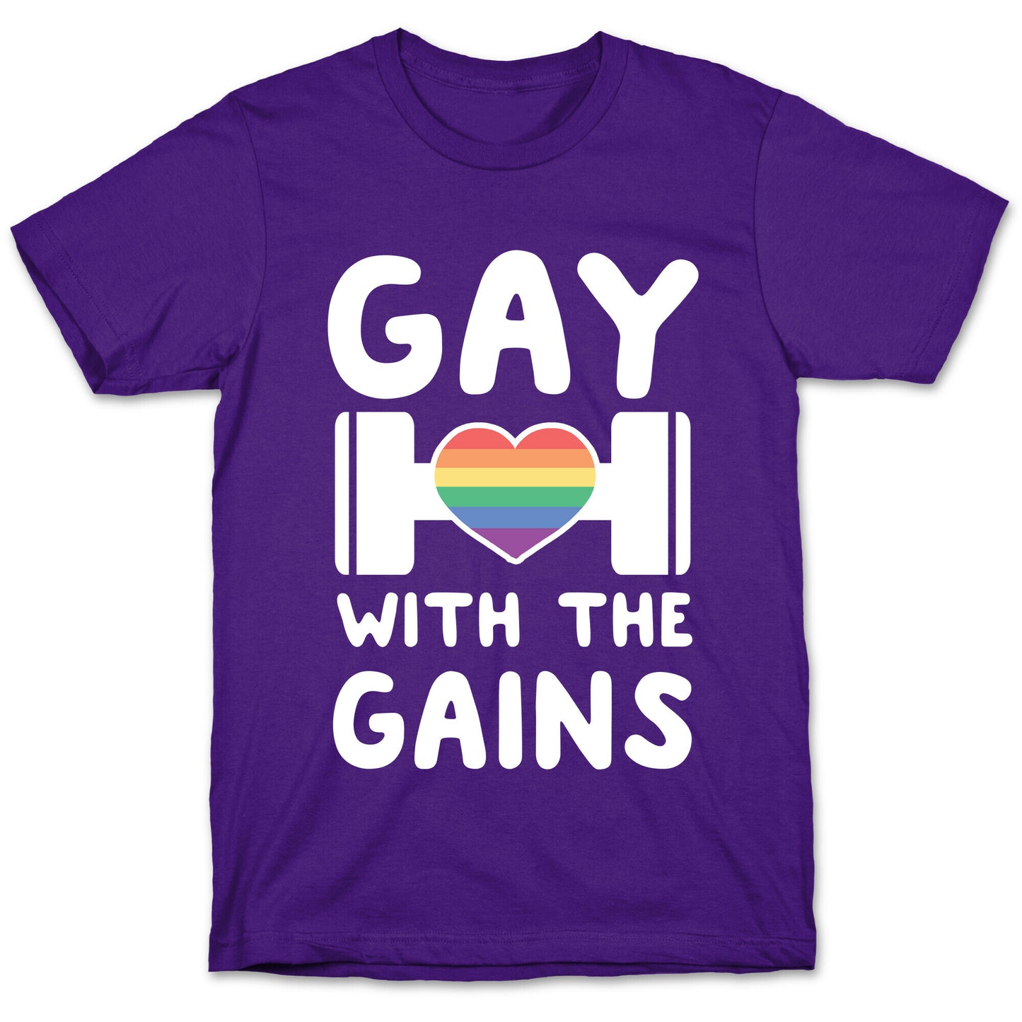 Gay With the Gains T-Shirt