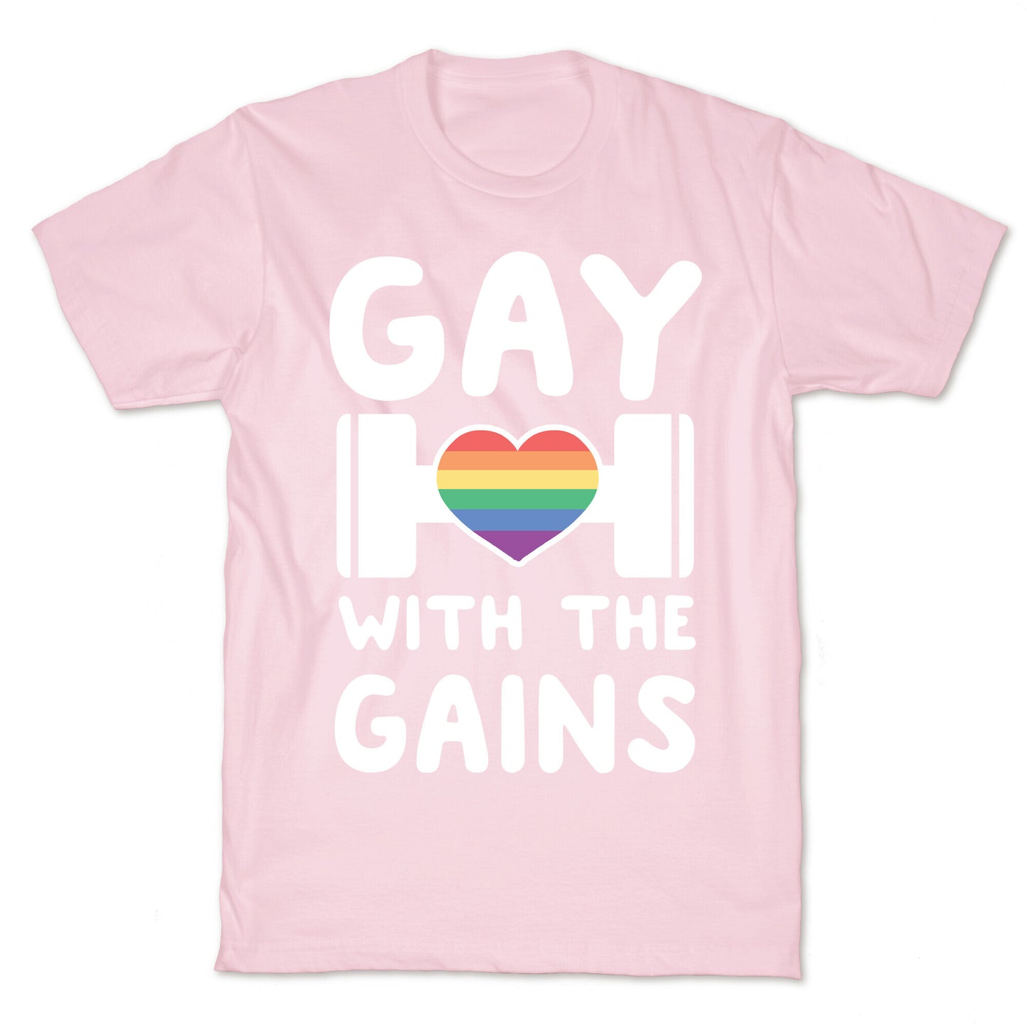 Gay With the Gains T-Shirt