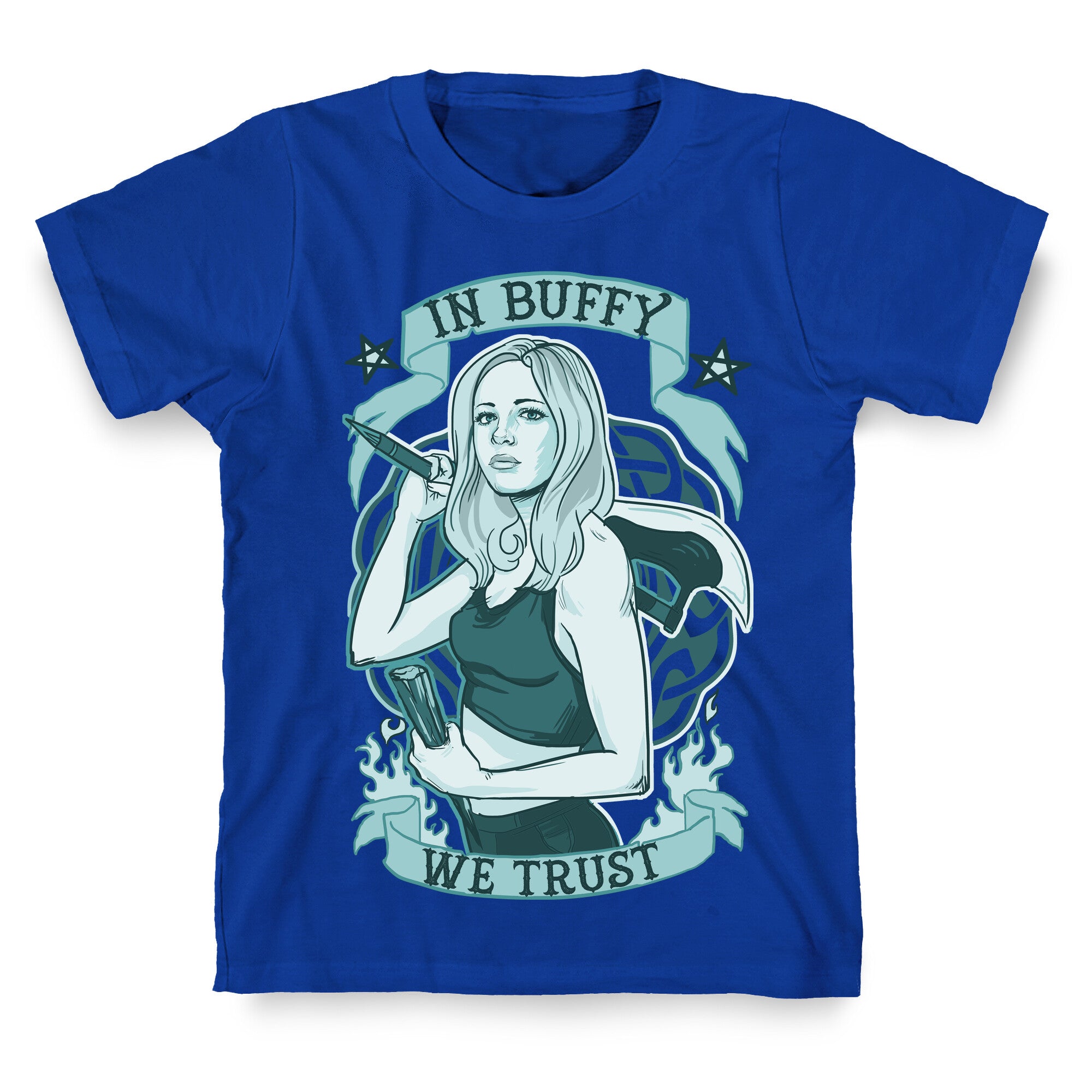 In Buffy We Trust T-Shirt