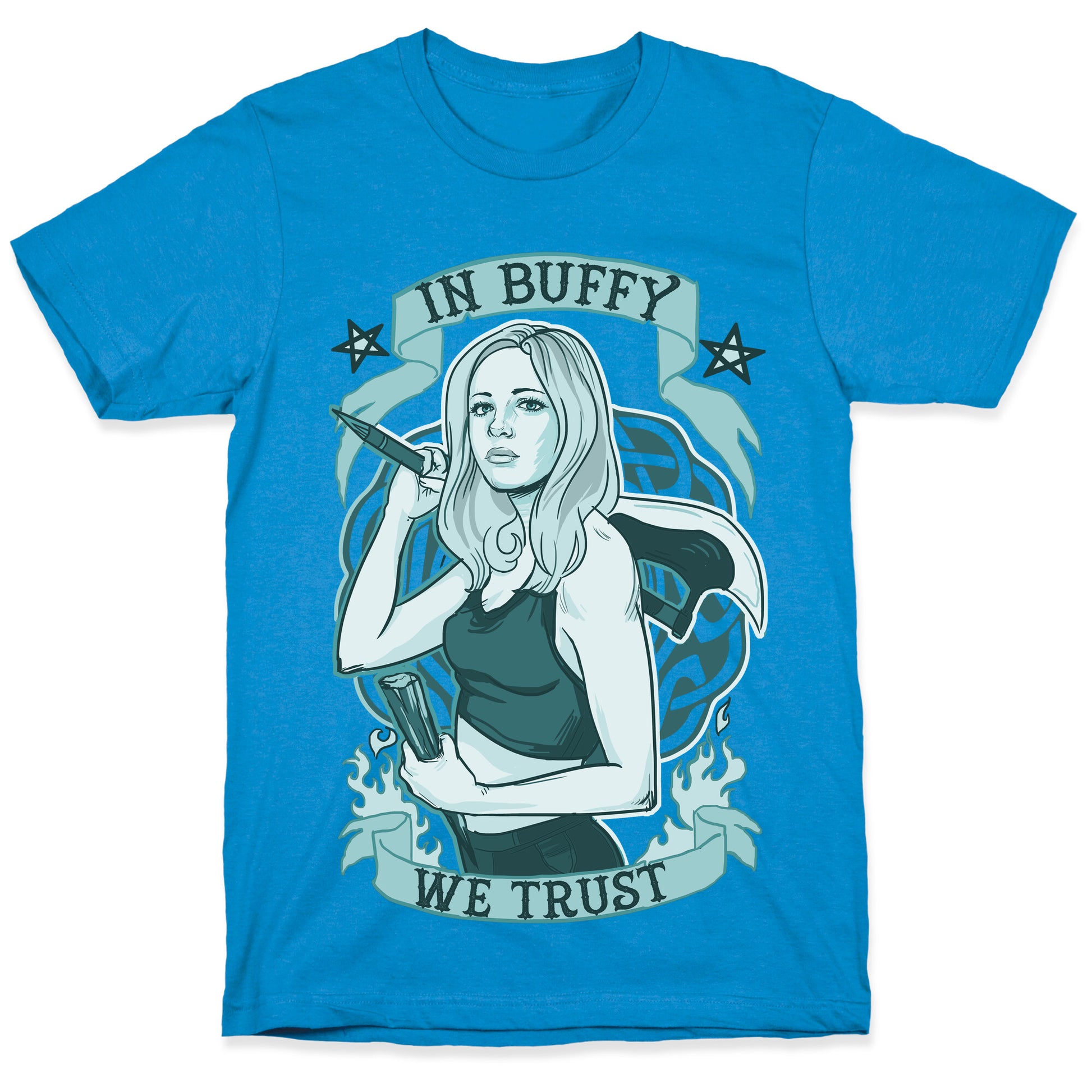 In Buffy We Trust T-Shirt