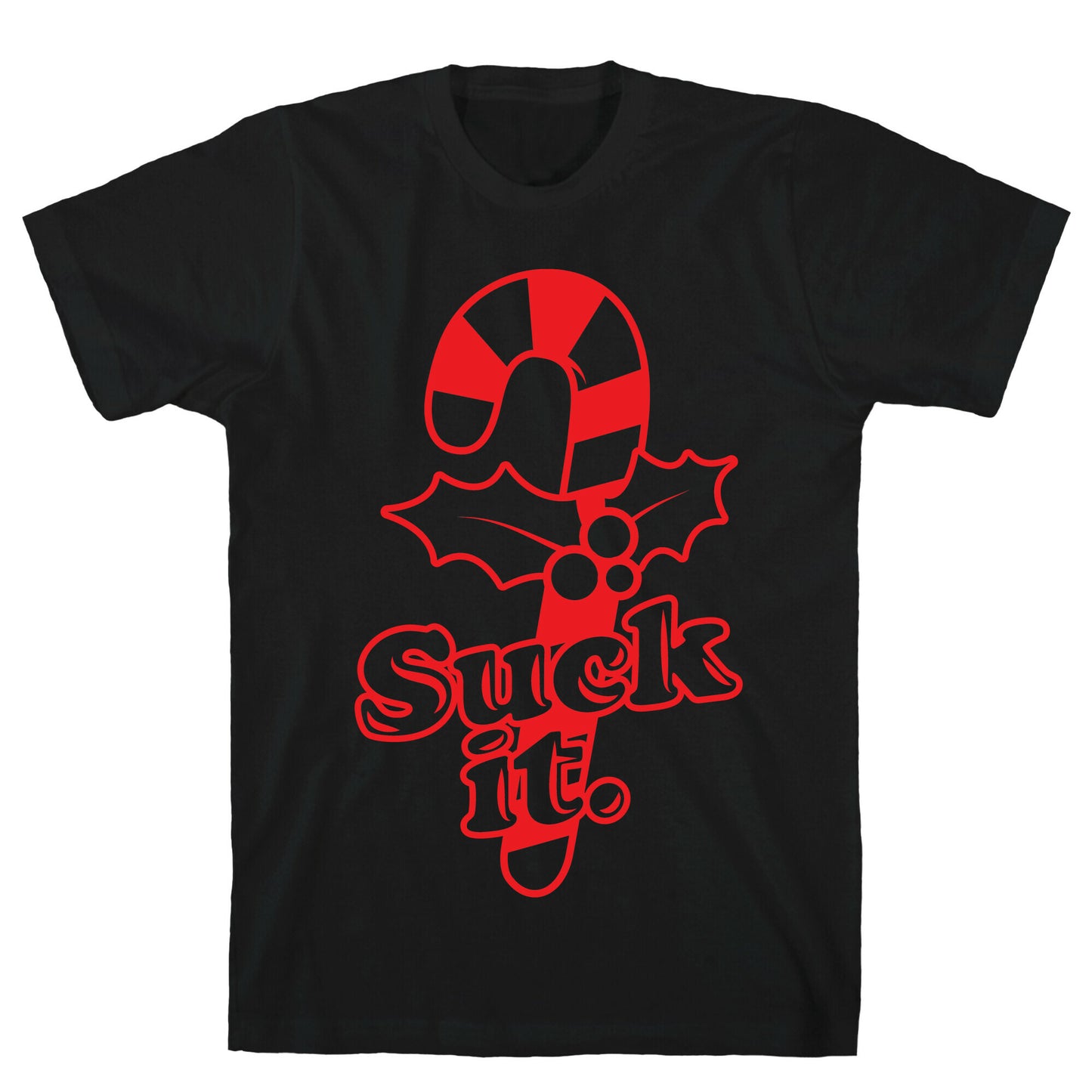 Suck It T-Shirt