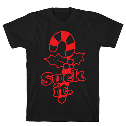 Suck It T-Shirt