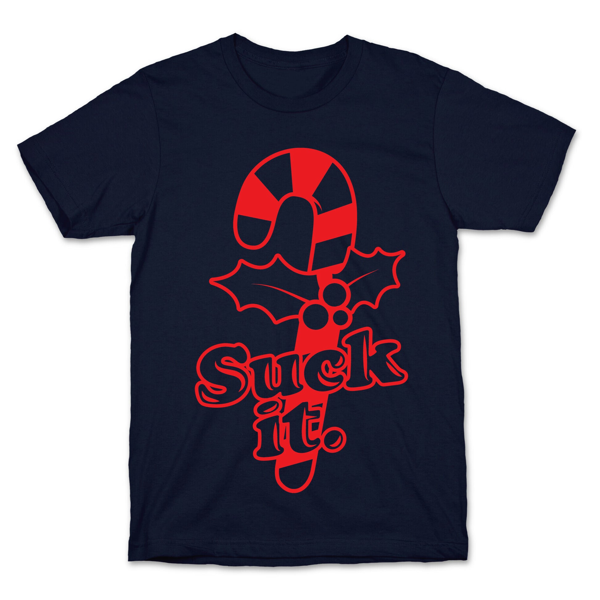 Suck It T-Shirt