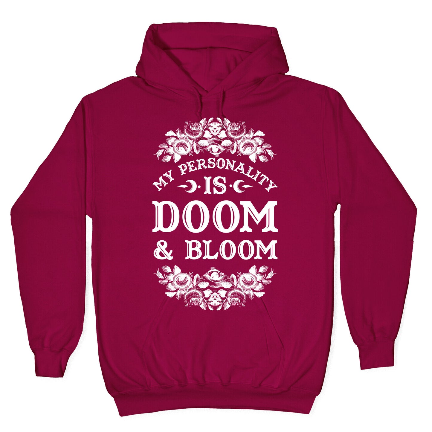 My Personality is Bloom and Gloom Hoodie