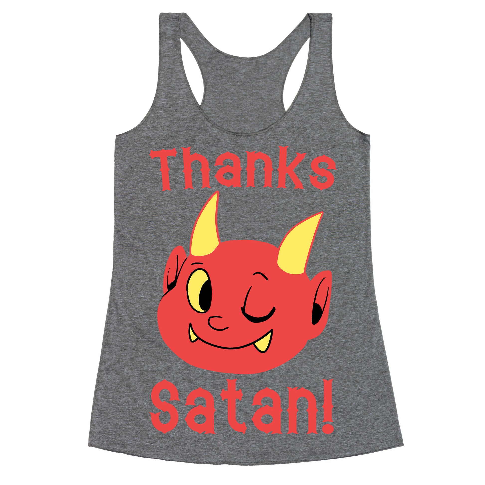Thanks, Satan! Racerback Tank