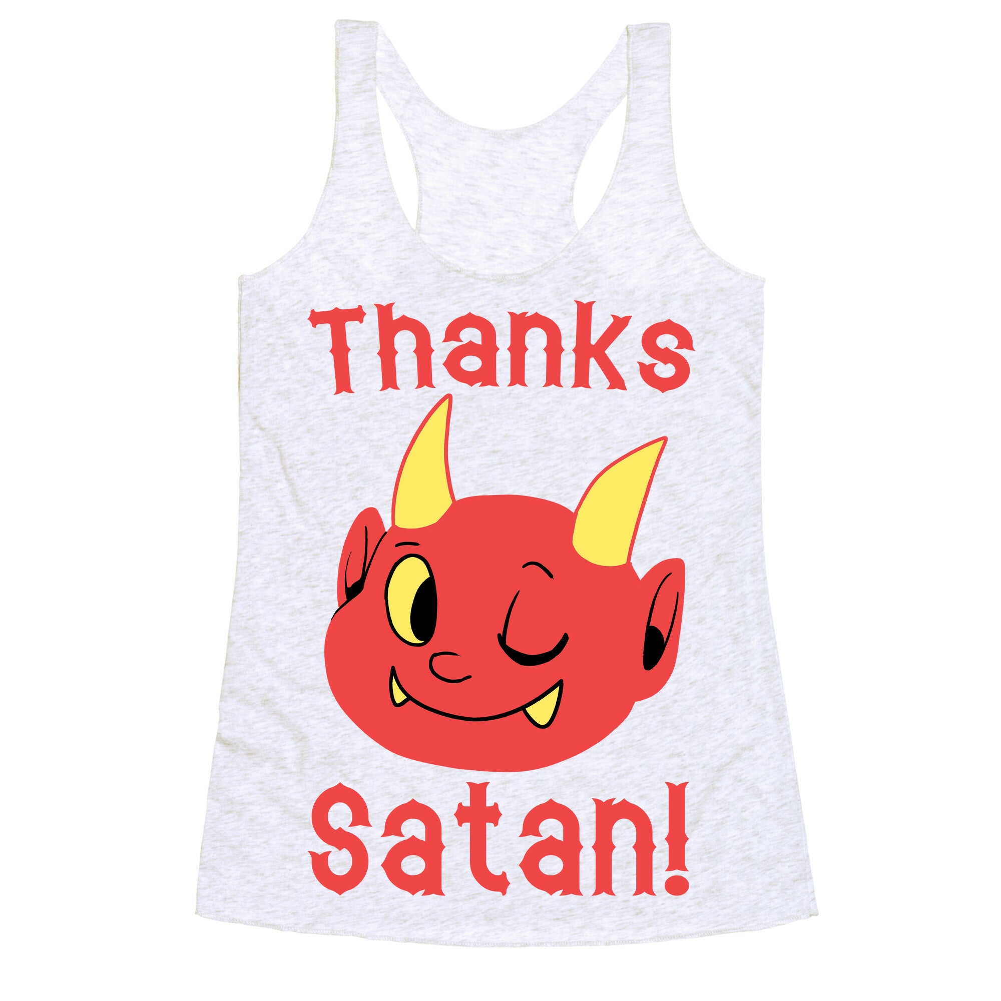 Thanks, Satan! Racerback Tank