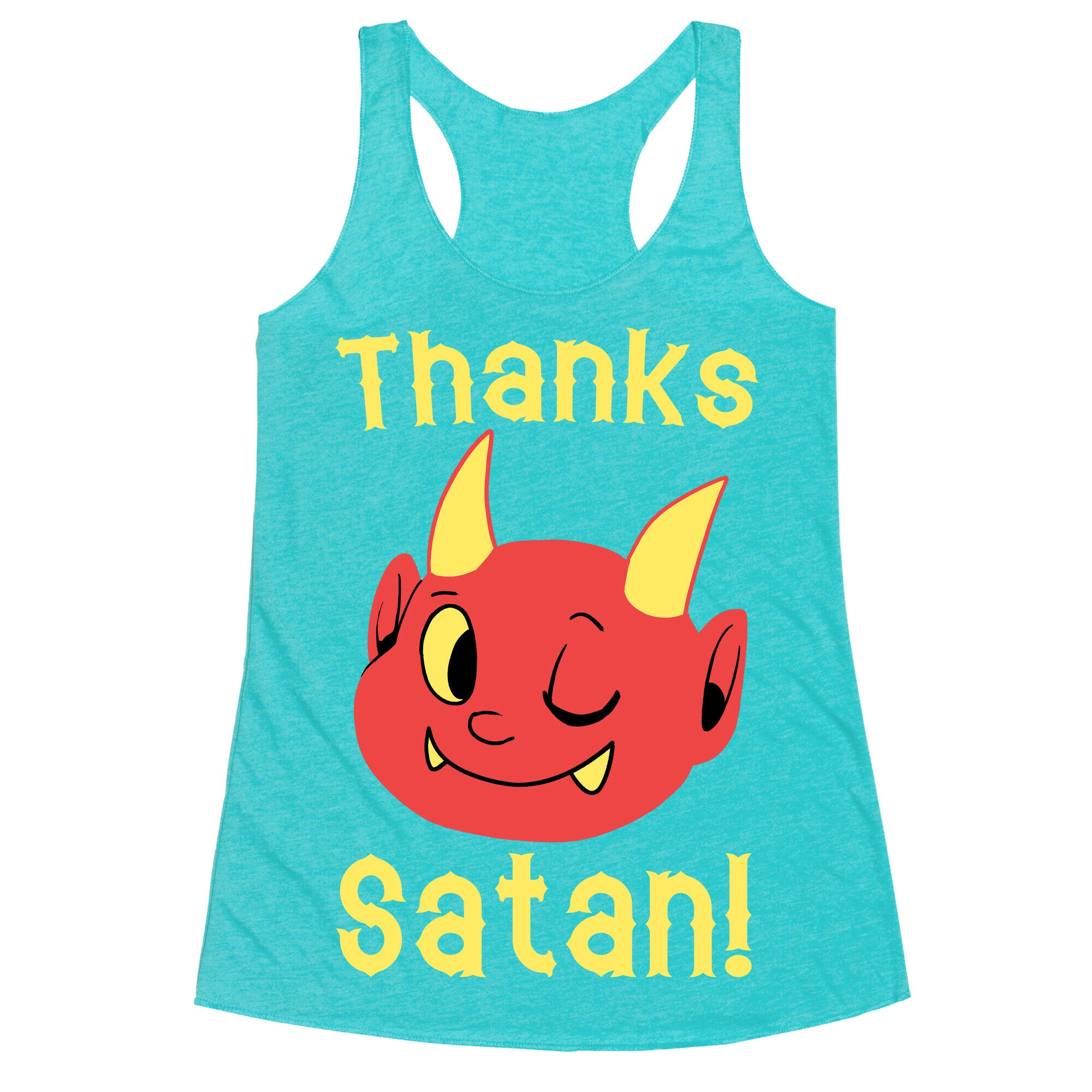 Thanks, Satan! Racerback Tank