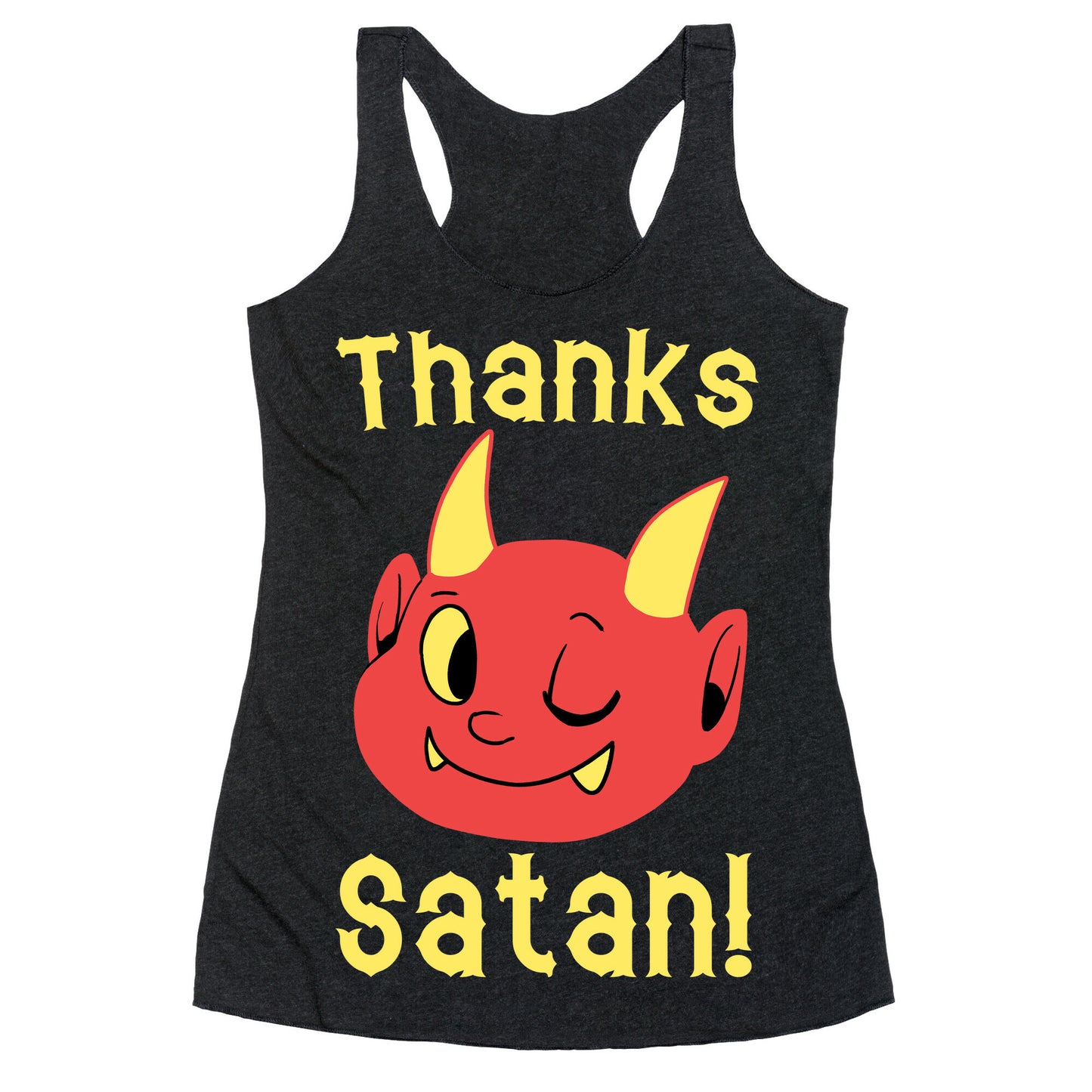 Thanks, Satan! Racerback Tank