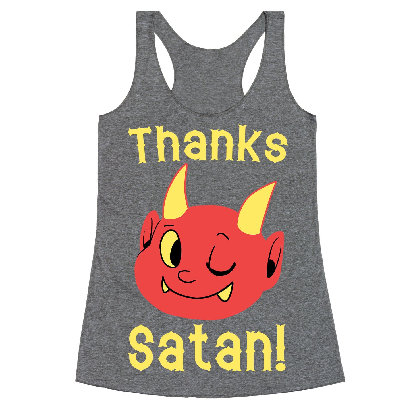 Thanks, Satan! Racerback Tank