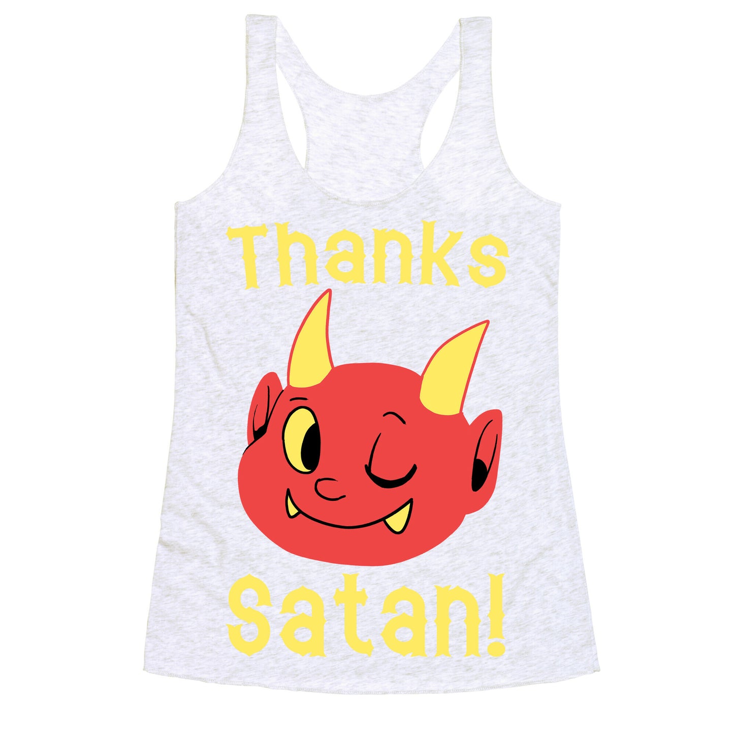Thanks, Satan! Racerback Tank