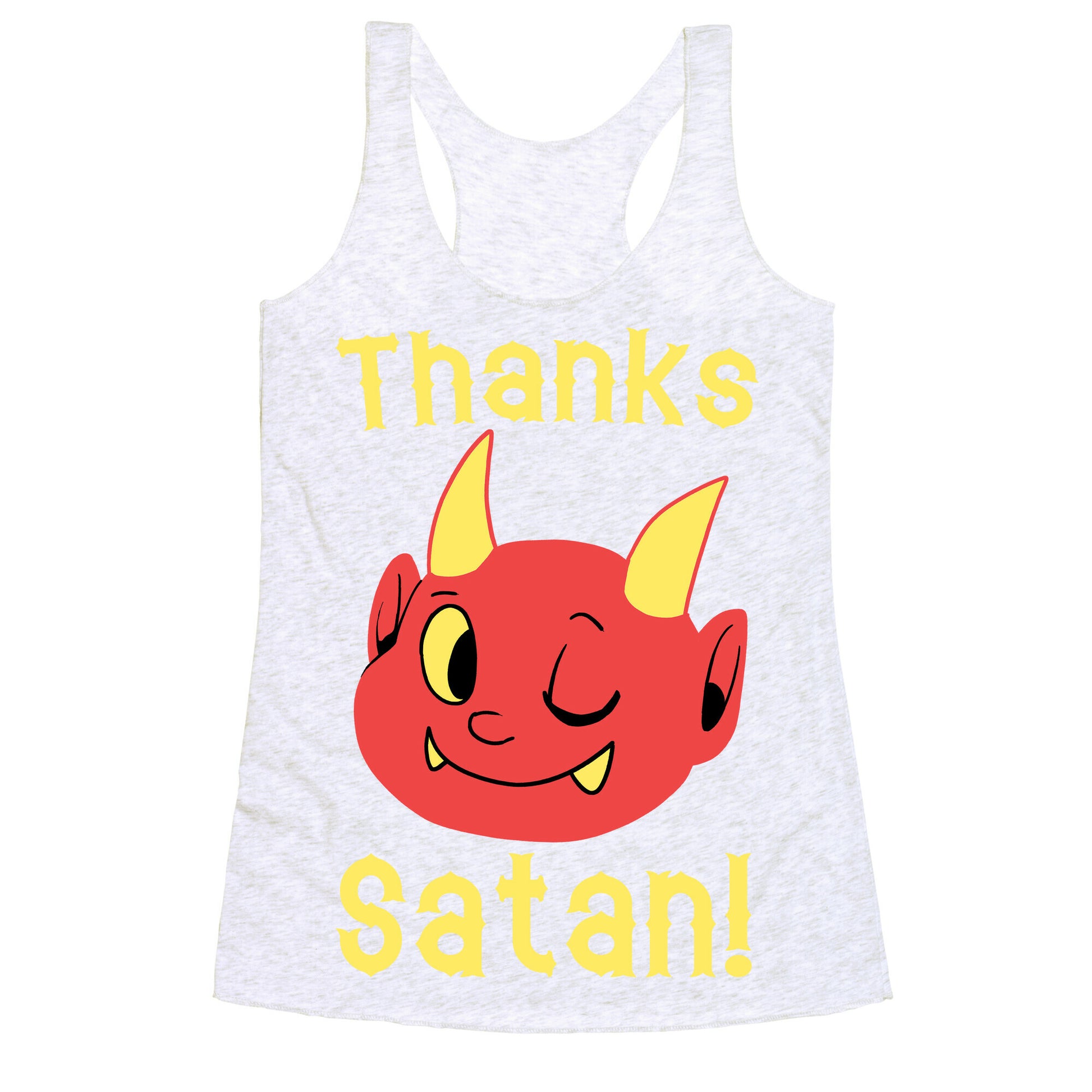 Thanks, Satan! Racerback Tank