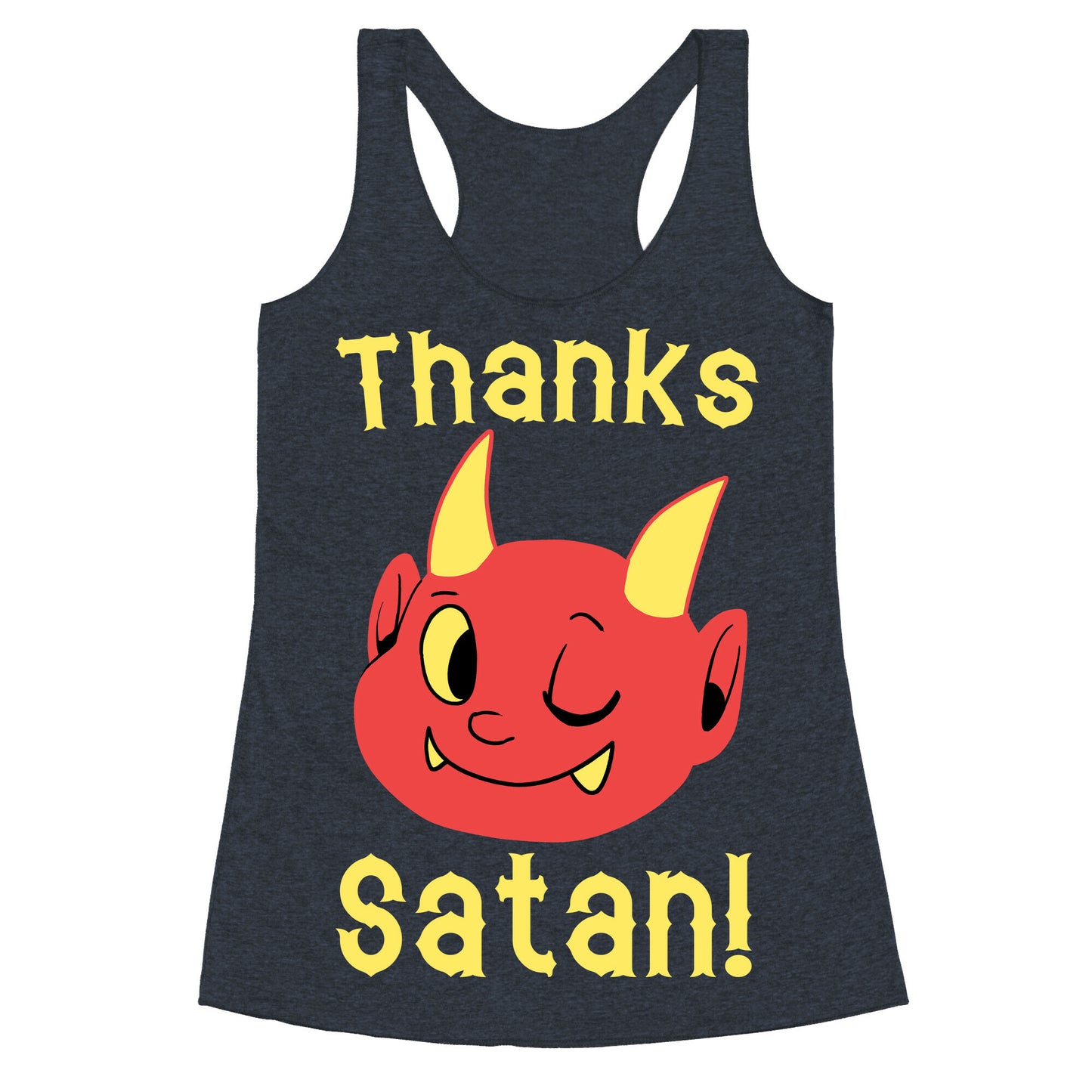 Thanks, Satan! Racerback Tank