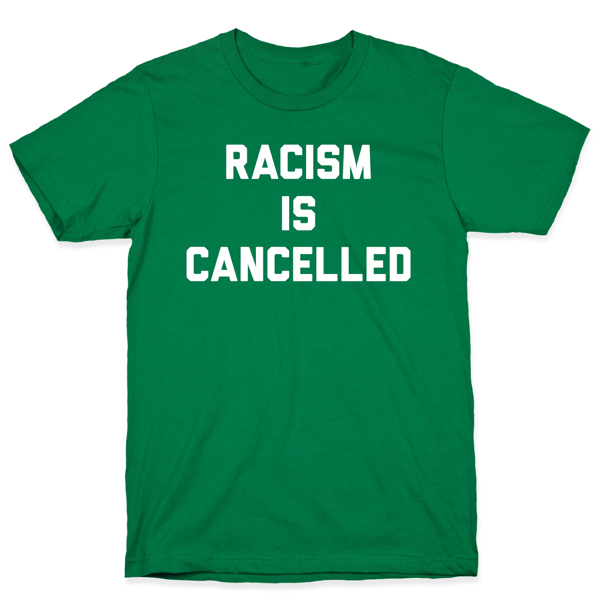 Racism Is Cancelled T-Shirt