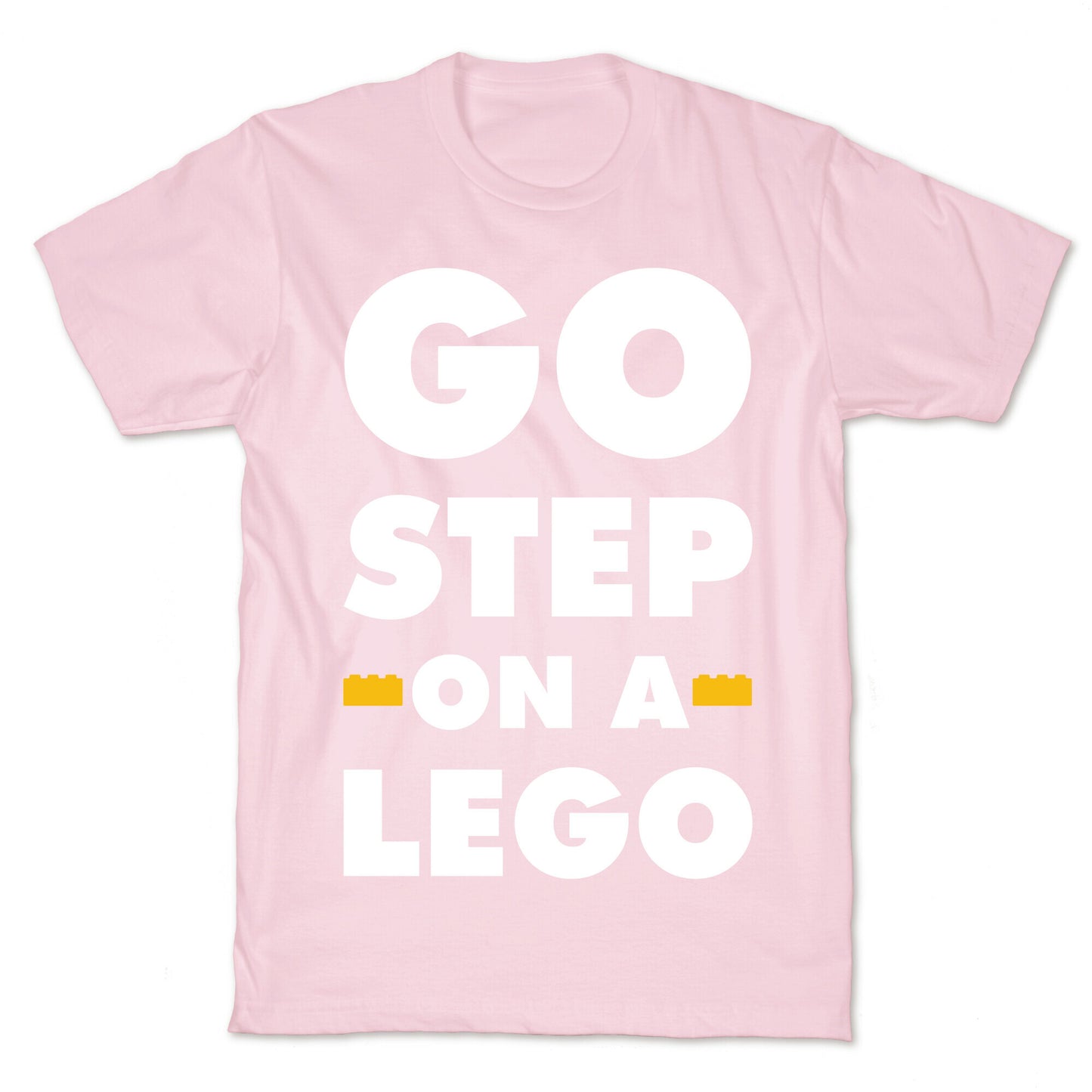 Go Step On A Lego T-Shirt