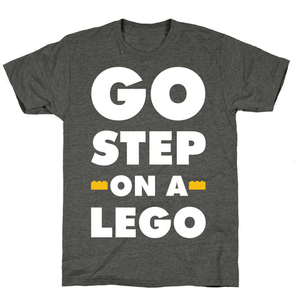 Go Step On A Lego Unisex Triblend Tee