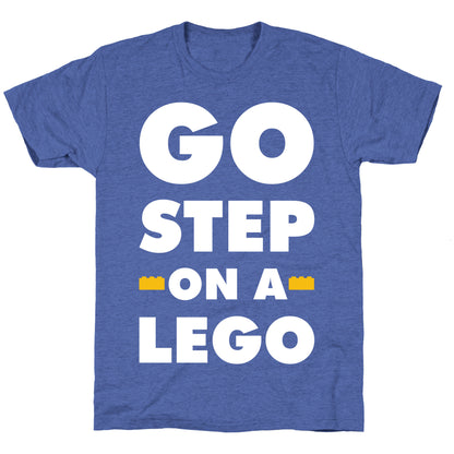 Go Step On A Lego Unisex Triblend Tee