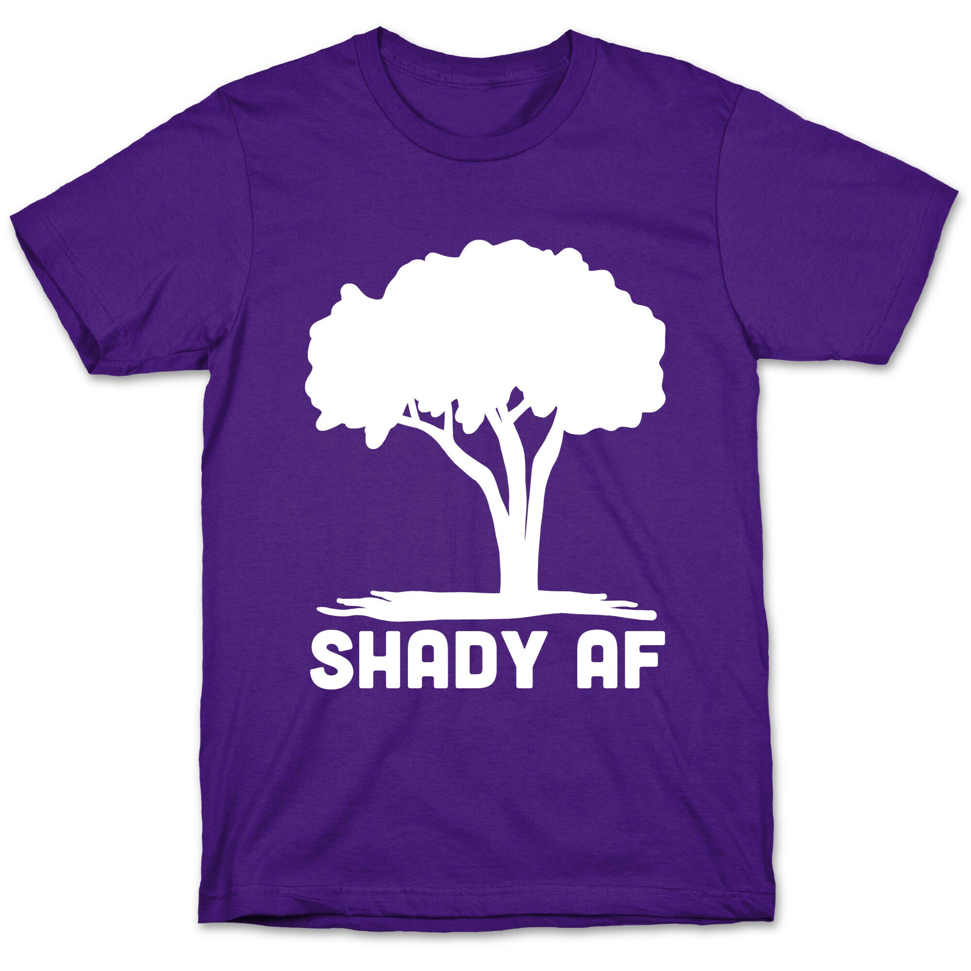 Shady AF - Tree T-Shirt