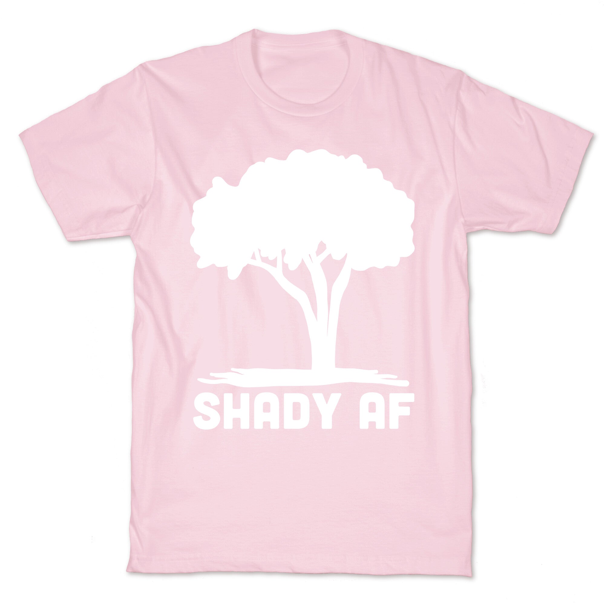 Shady AF - Tree T-Shirt