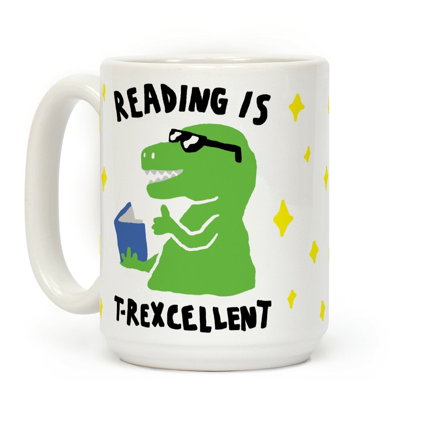 Reading Is T-Rexcellent Dinosaur Coffee Mug