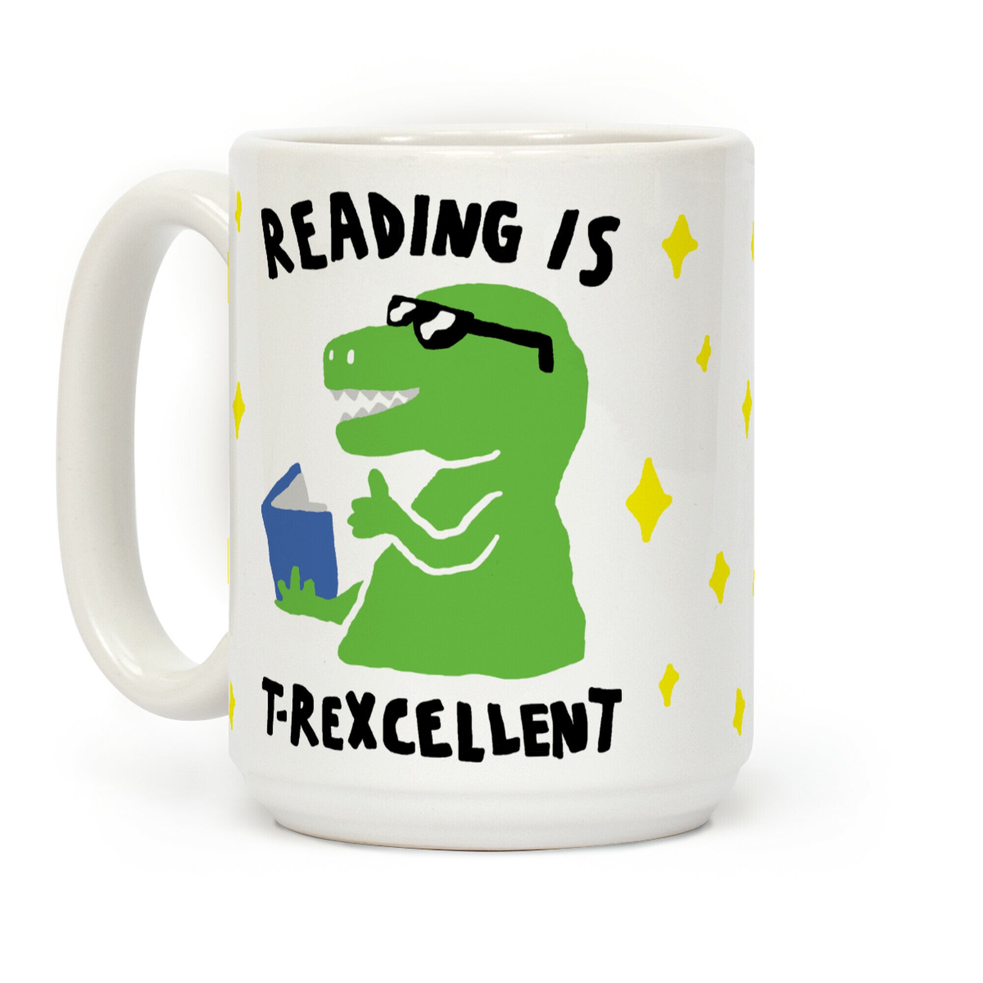 Reading Is T-Rexcellent Dinosaur Coffee Mug