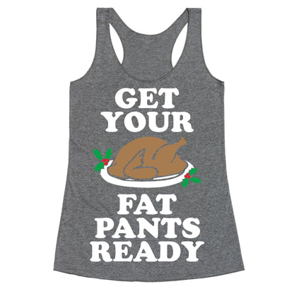 Fat Pants Racerback Tank