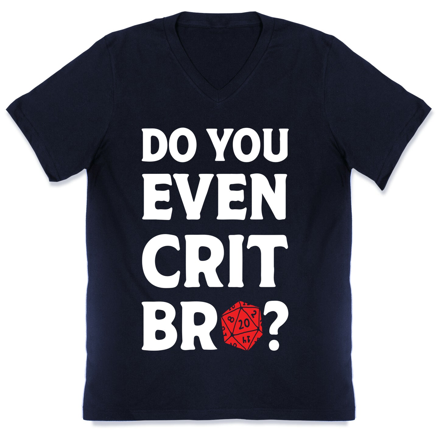 Do You Even Crit D20 V-Neck