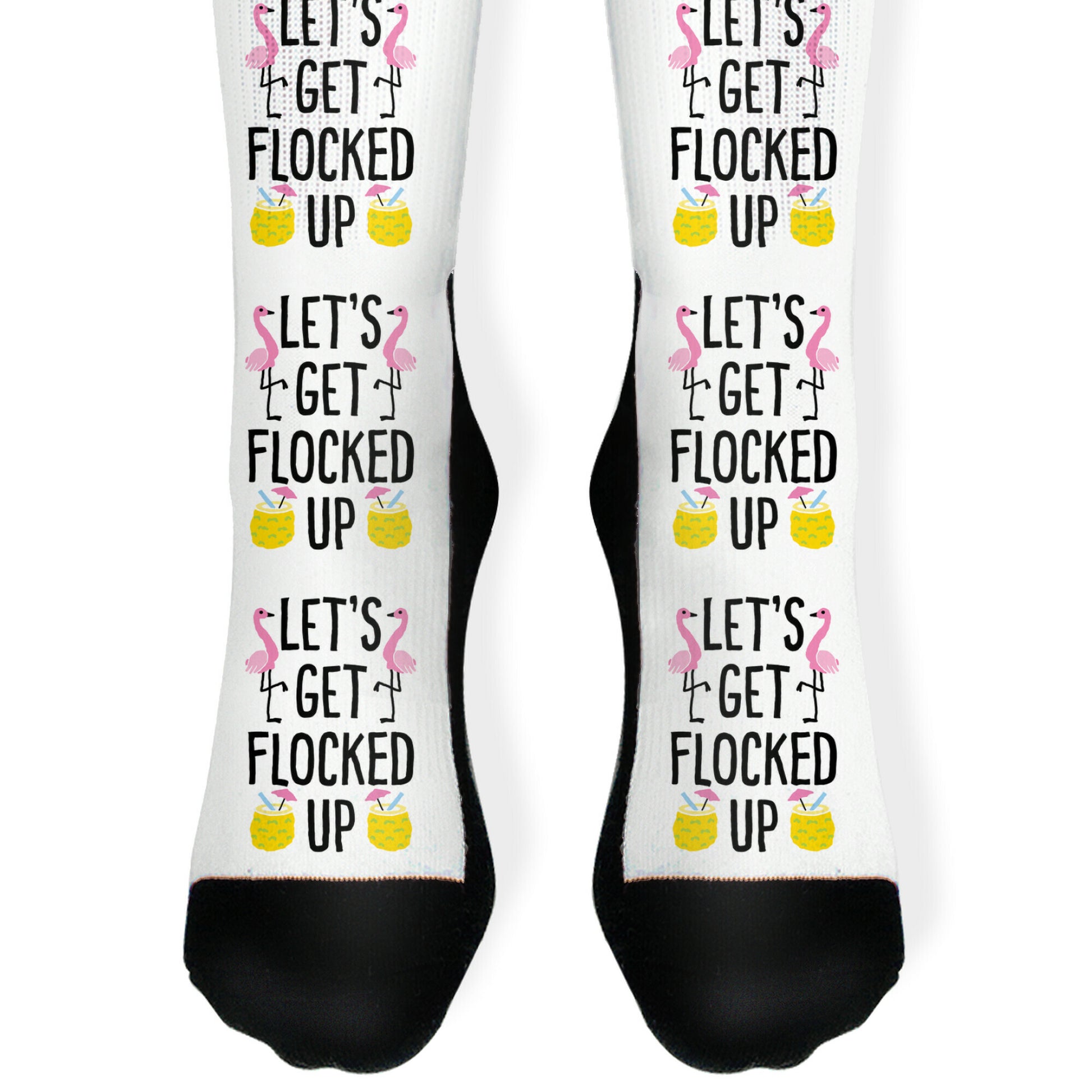 Let's Get Flocked Up Socks