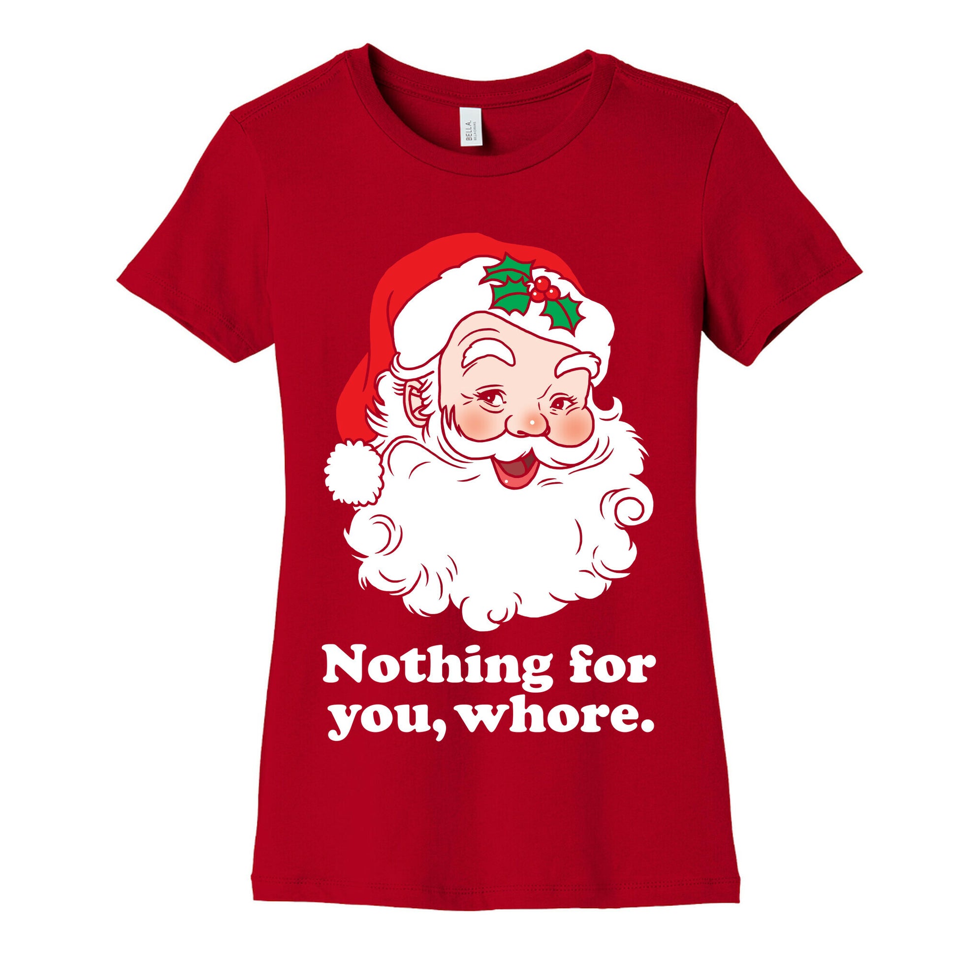 Nothing For You, Whore Women's Cotton Tee