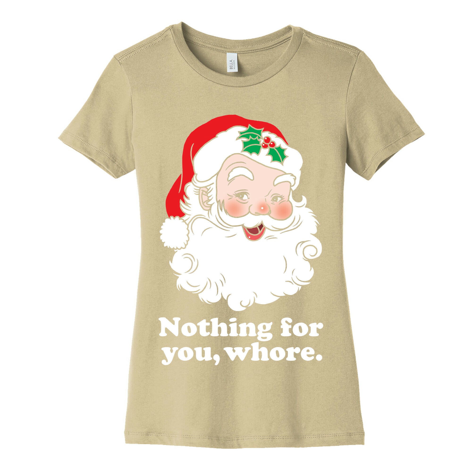 Nothing For You, Whore Women's Cotton Tee